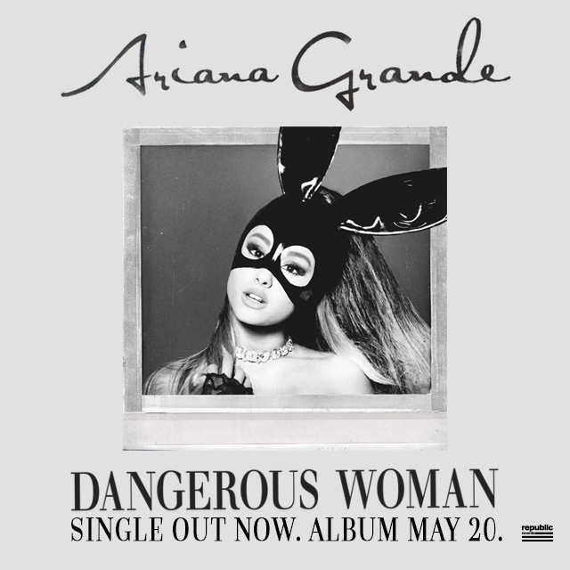 Ariana Grande Dangerous Woman single and album promo graphic